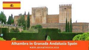 Alhambra in Granada Andalusia Spain