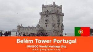 Belém Tower Portugal UNESCO World Heritage Site