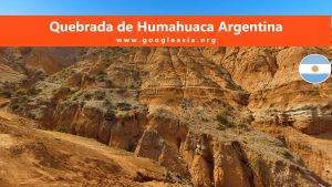 Quebrada de Humahuaca Argentina Jujuy Province