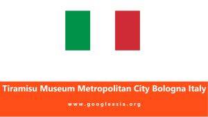 Tiramisu Museum Metropolitan City of Bologna Italy