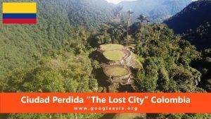 Ciudad Perdida “The Lost City” Colombia