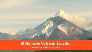 El Quinche Volcano Ecuador