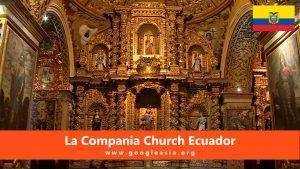La Compania Church Ecuador