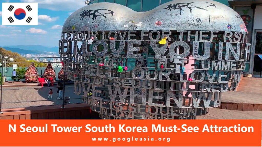 N Seoul Tower South Korea Must-See Attraction