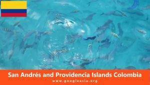 San Andrés and Providencia Islands Colombia