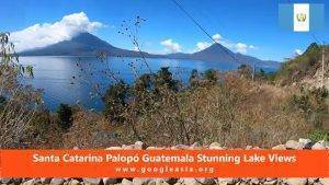 Santa Catarina Palopó Guatemala Stunning Lake Views