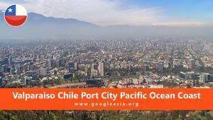 Valparaiso Chile Port City Pacific Ocean Coast