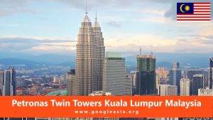 Petronas Twin Towers Kuala Lumpur Malaysia